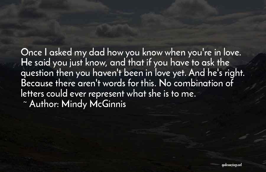 Dad Love You Quotes By Mindy McGinnis