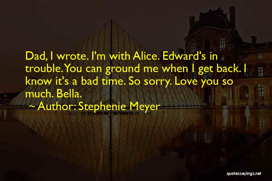 Dad Love You Quotes By Stephenie Meyer