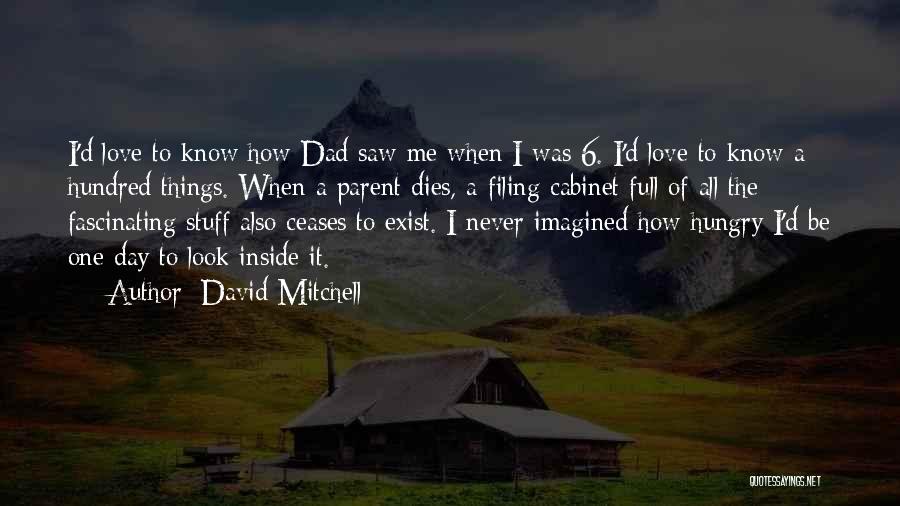 Dad Memories Quotes By David Mitchell
