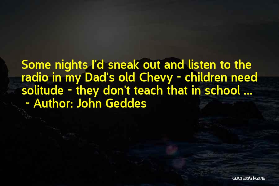 Dad Memories Quotes By John Geddes