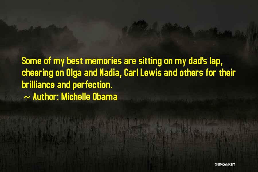 Dad Memories Quotes By Michelle Obama