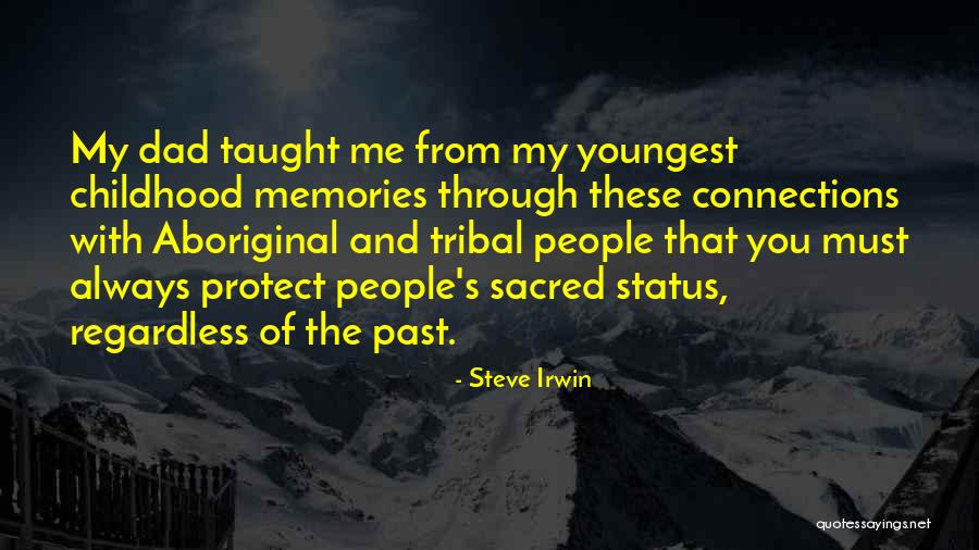 Dad Memories Quotes By Steve Irwin