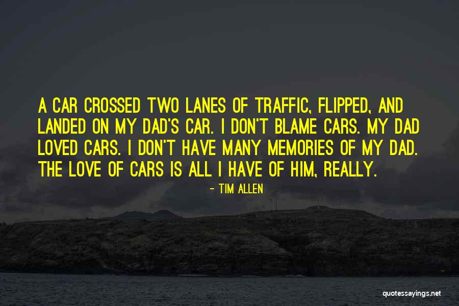 Dad Memories Quotes By Tim Allen