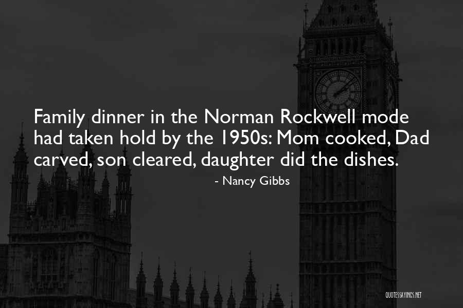 Dad Mom And Son Quotes By Nancy Gibbs