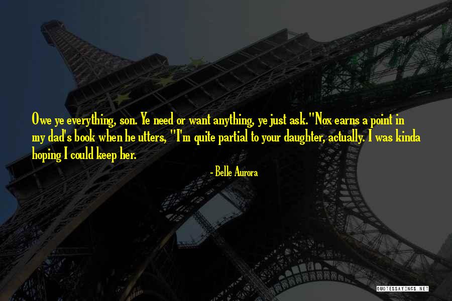 Dad N Daughter Quotes By Belle Aurora Dad N Daughter Quotes By Belle Aurora