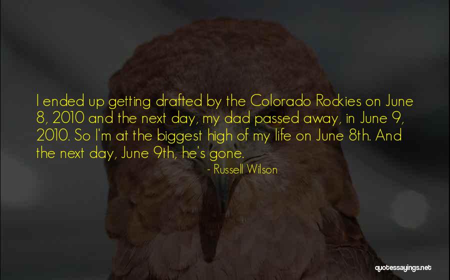 Dad Passed Away Quotes By Russell Wilson Dad Passed Away Quotes By Russell Wilson