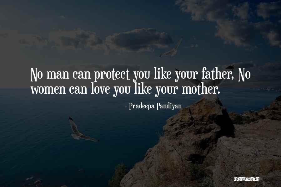 Dad Protection Quotes By Pradeepa Pandiyan