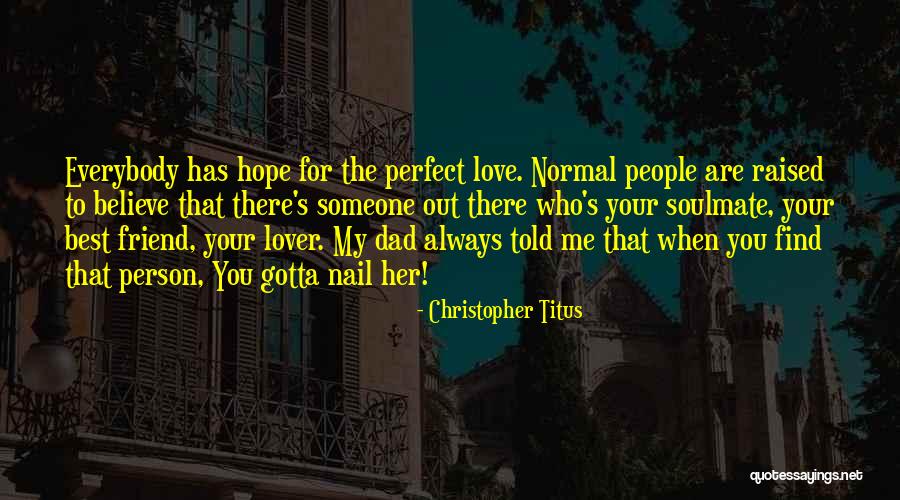 Dad Raised Me Quotes By Christopher Titus