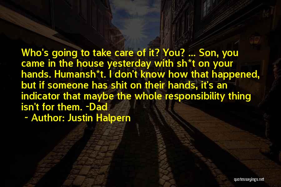 Dad Son Inspirational Quotes By Justin Halpern