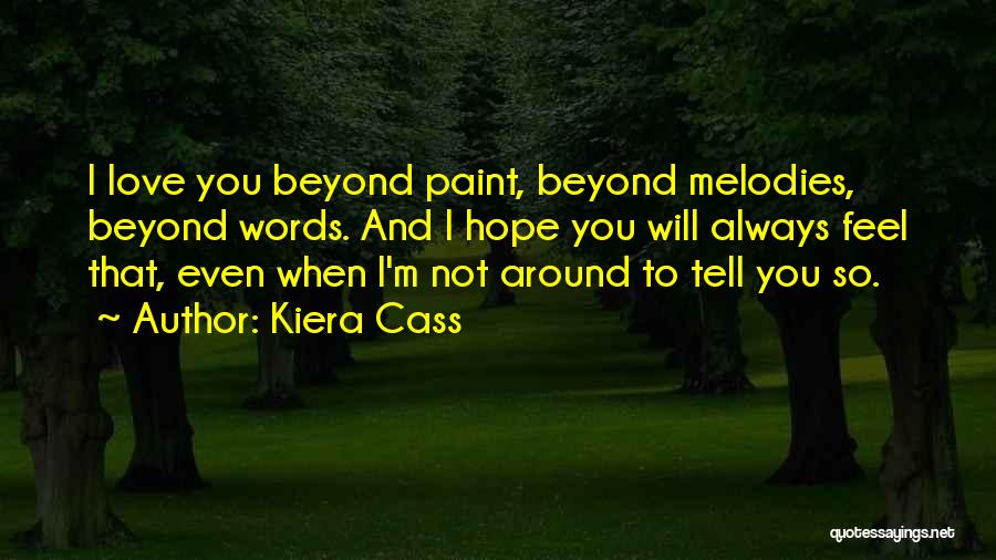 Dad Song Quotes By Kiera Cass