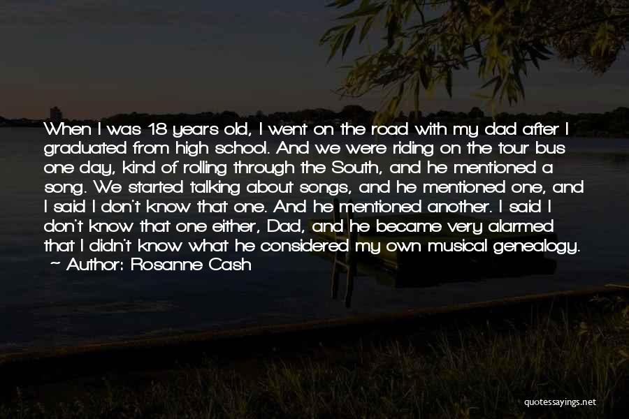 Dad Song Quotes By Rosanne Cash