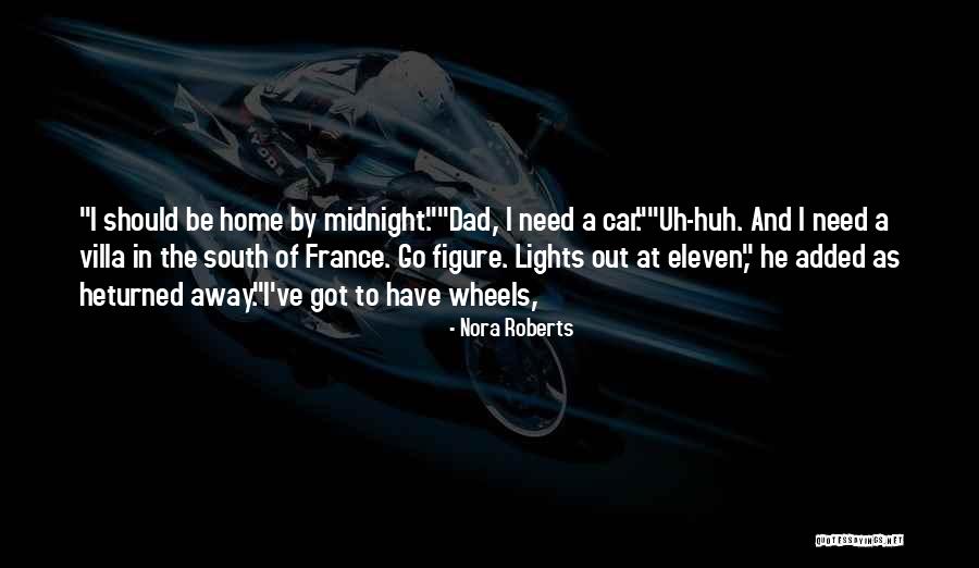 Dad Vs Father Quotes By Nora Roberts