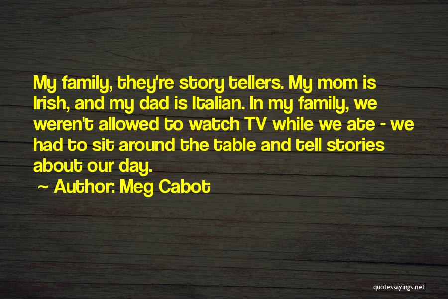 Dad Watch Over Me Quotes By Meg Cabot