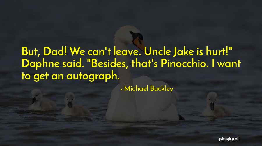 Dad Why Did You Leave Me Quotes By Michael Buckley