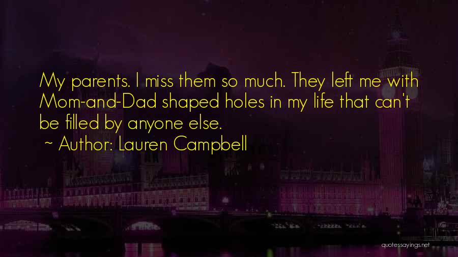 Dad You Left Me Quotes By Lauren Campbell