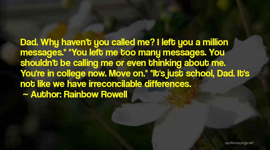 Dad You Left Me Quotes By Rainbow Rowell