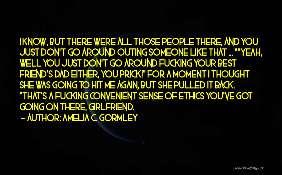 Dad You're My Best Friend Quotes By Amelia C. Gormley