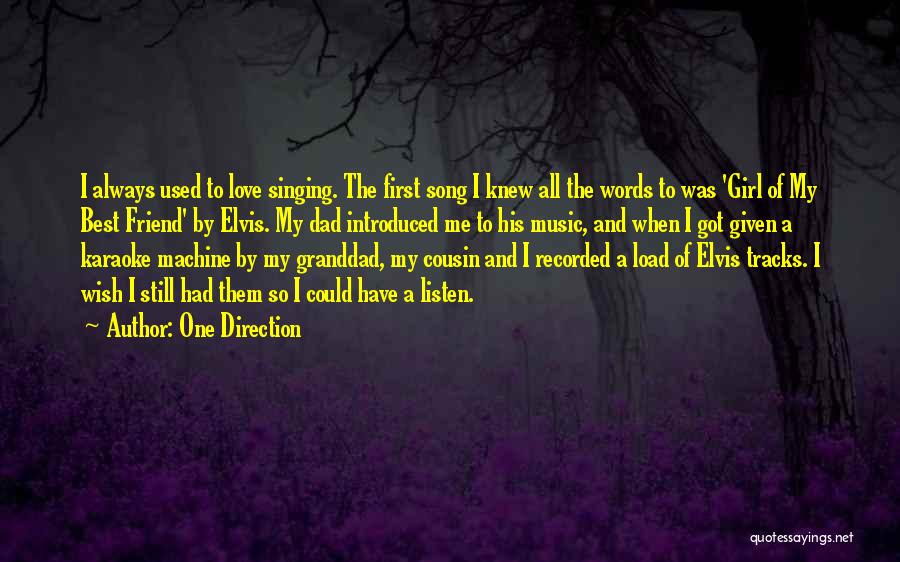 Dad You're My Best Friend Quotes By One Direction