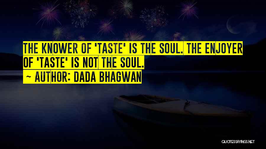 Dada Bhagwan Quotes 1501207