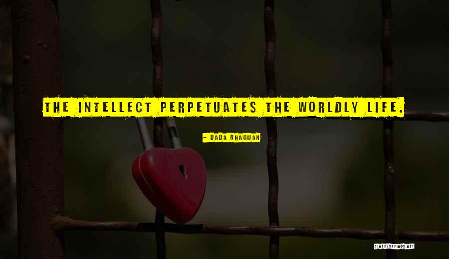Dada Life Quotes By Dada Bhagwan Dada Life Quotes By Dada Bhagwan