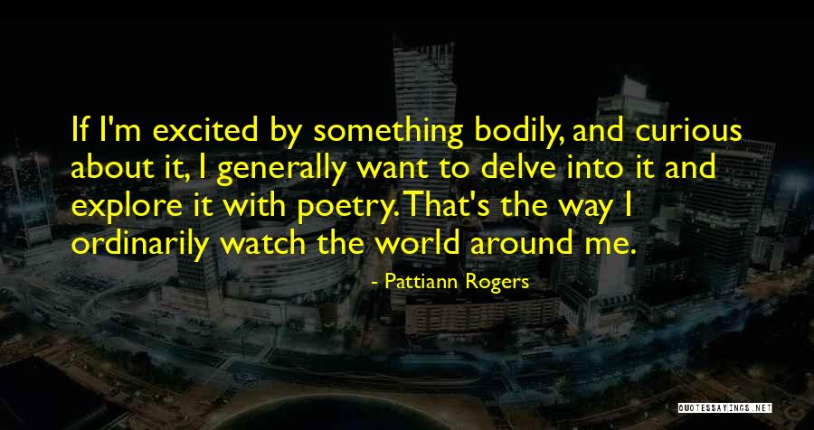 Dadaan In English Quotes By Pattiann Rogers Dadaan In English Quotes By Pattiann Rogers