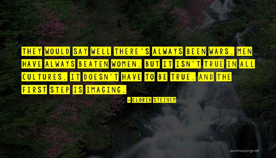 Dadabhoy Group Quotes By Gloria Steinem Dadabhoy Group Quotes By Gloria Steinem