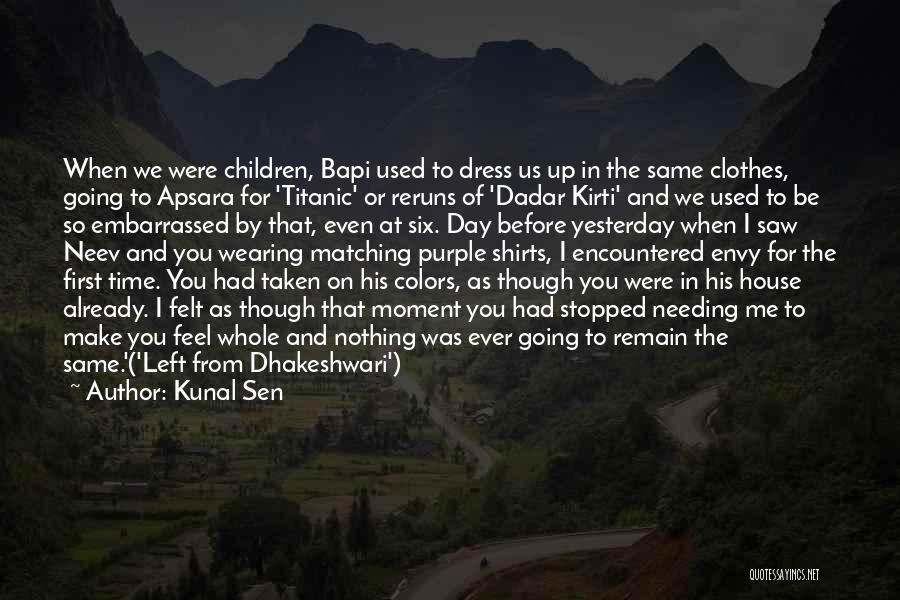 Dadar Quotes By Kunal Sen