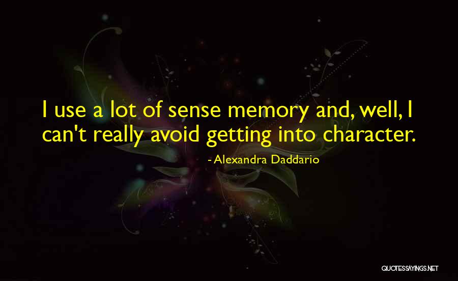 Daddario Quotes By Alexandra Daddario Daddario Quotes By Alexandra Daddario