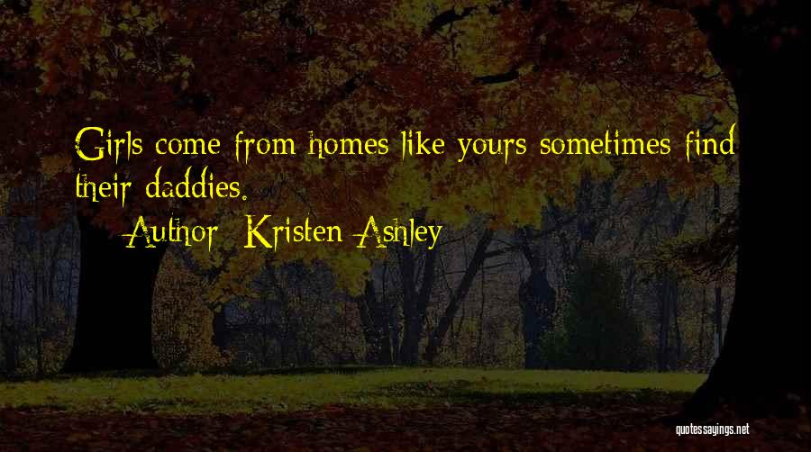 Daddies Quotes By Kristen Ashley