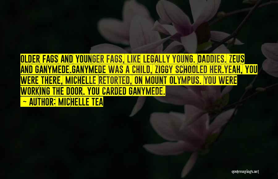 Daddies Quotes By Michelle Tea