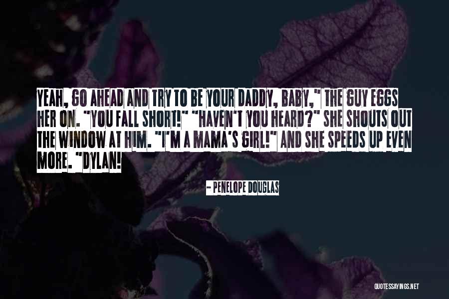 Daddy And Baby Quotes By Penelope Douglas