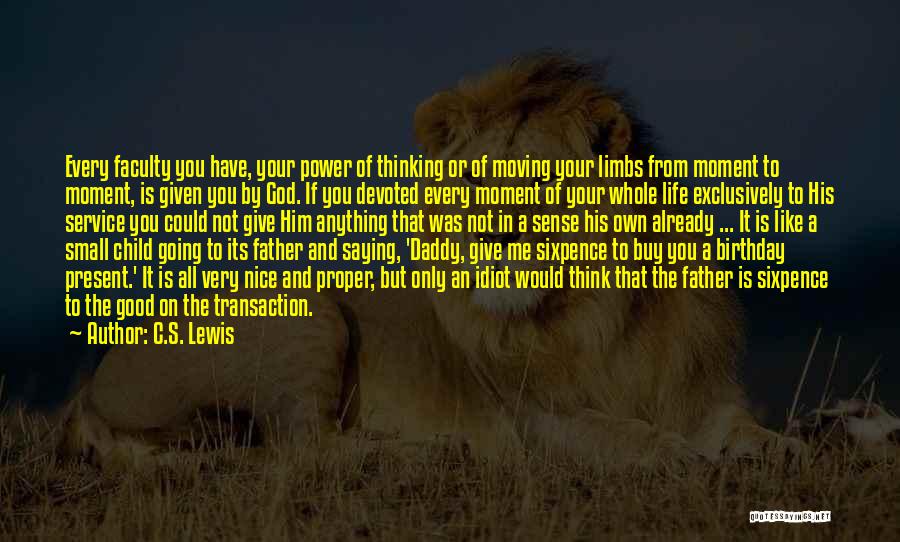 Daddy Birthday Quotes By C.S. Lewis