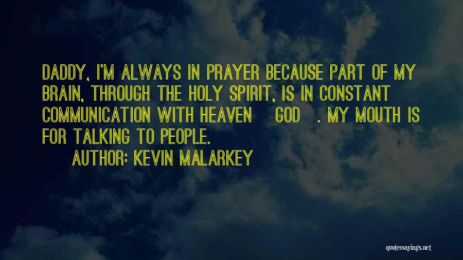 Daddy Heaven Quotes By Kevin Malarkey