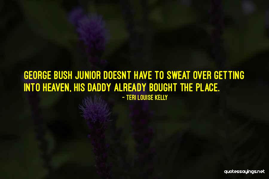 Daddy Heaven Quotes By Teri Louise Kelly Daddy Heaven Quotes By Teri Louise Kelly