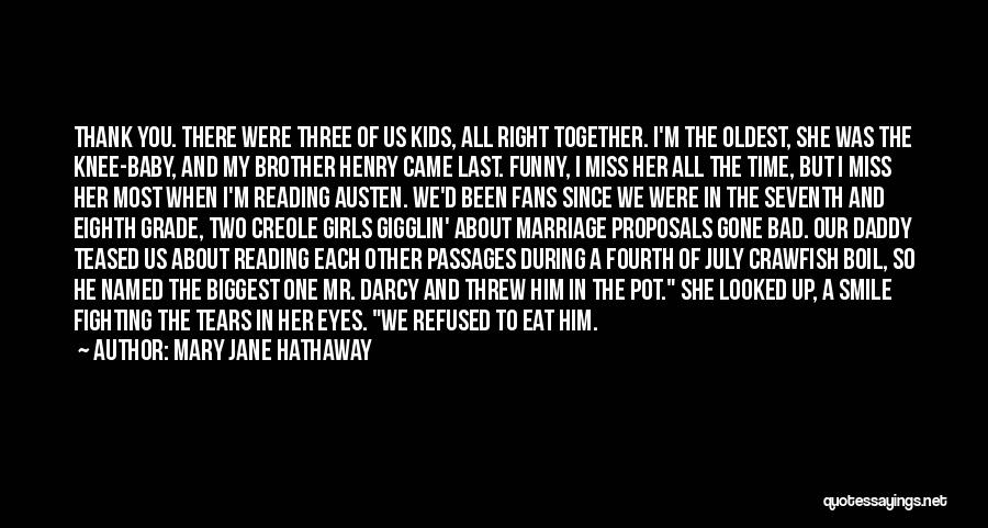 Daddy I Miss You So Much Quotes By Mary Jane Hathaway