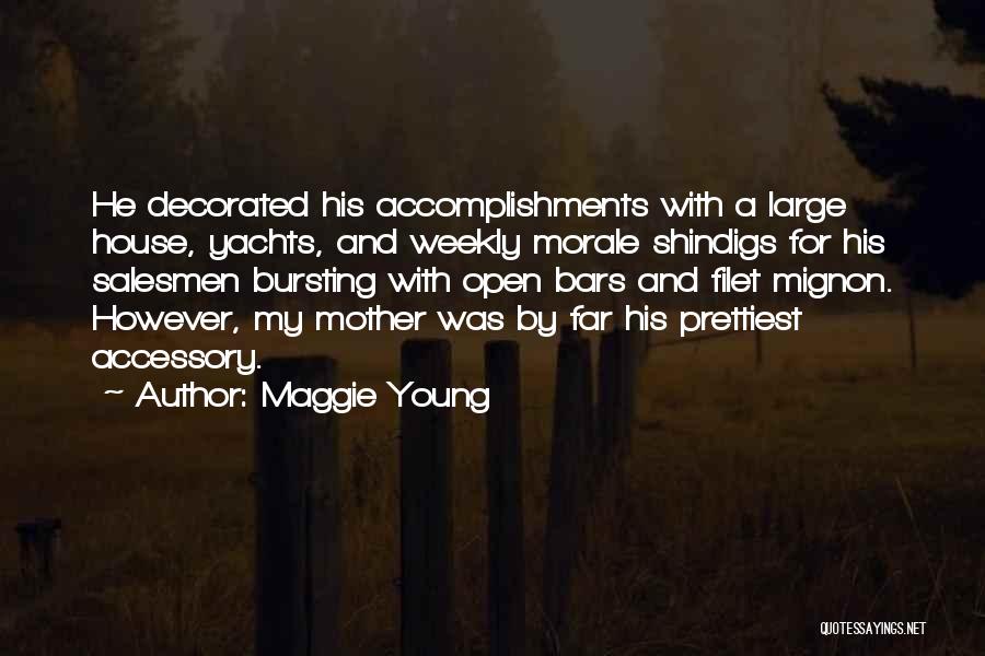 Daddy-o Quotes By Maggie Young