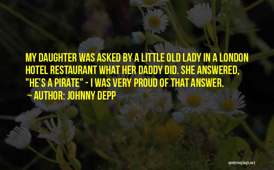 Daddy Quotes By Johnny Depp