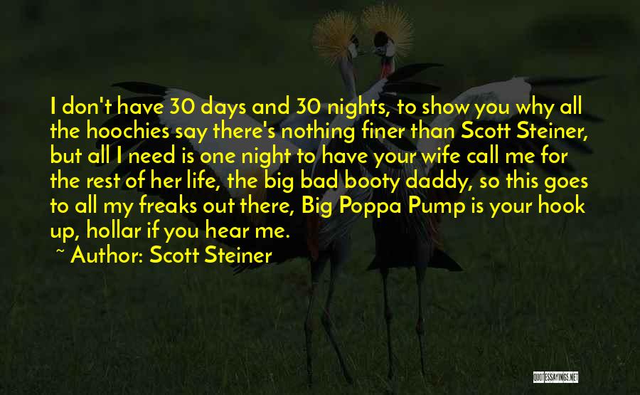 Daddy Quotes By Scott Steiner