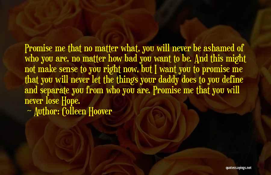 Daddy To Be Quotes By Colleen Hoover