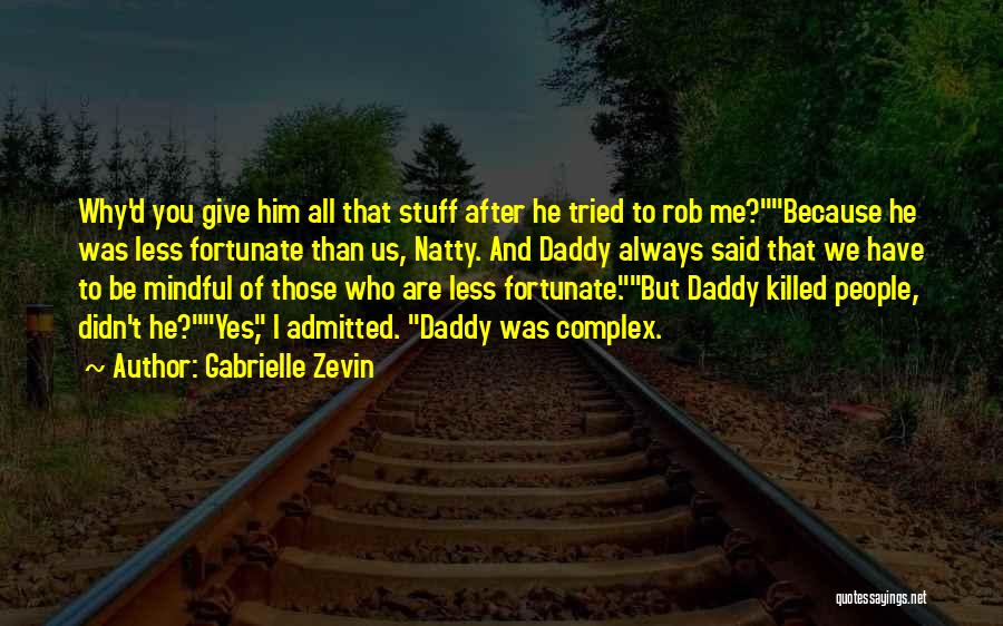 Daddy To Be Quotes By Gabrielle Zevin