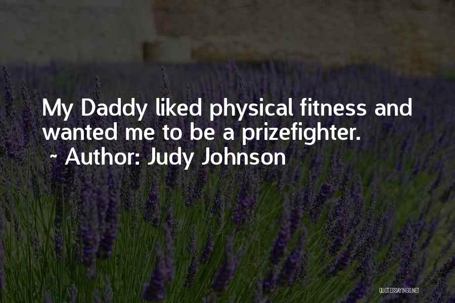 Daddy To Be Quotes By Judy Johnson