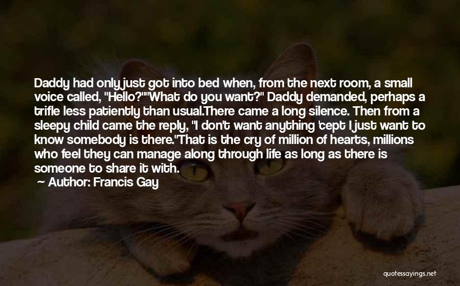 Daddy To Son Quotes By Francis Gay