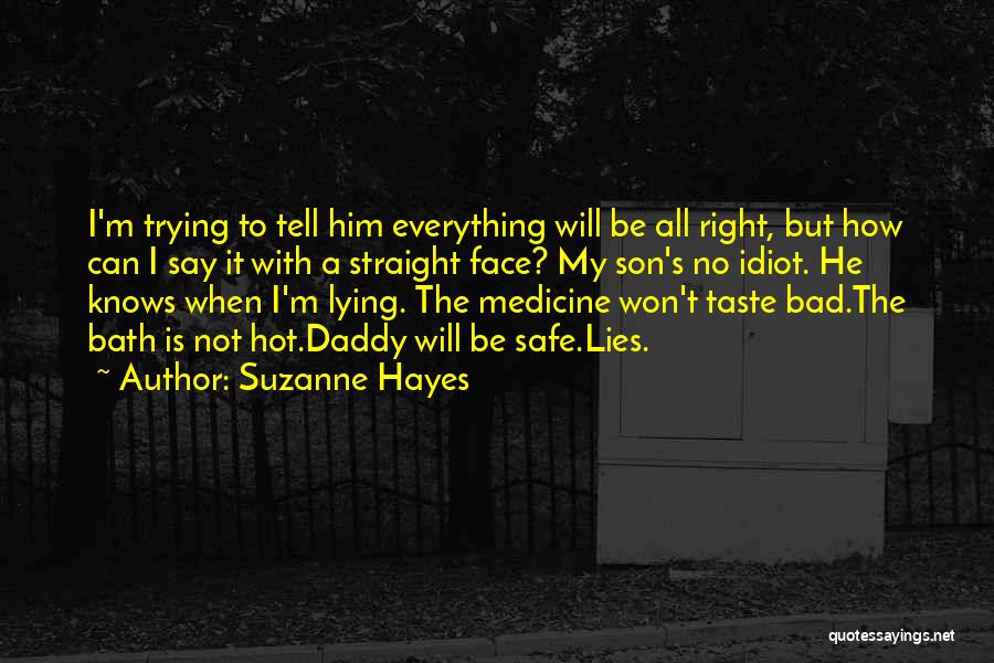 Daddy To Son Quotes By Suzanne Hayes