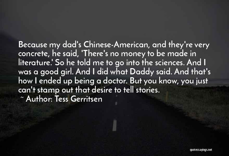 Daddy Told Me Quotes By Tess Gerritsen