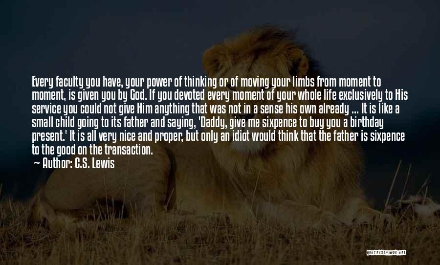 Daddy's Birthday Quotes By C.S. Lewis