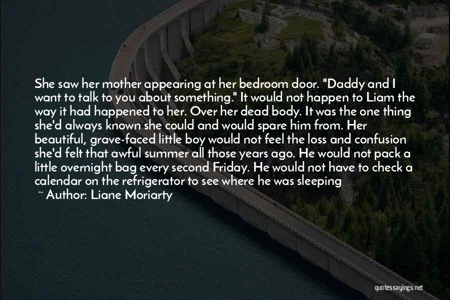 Daddy's Little Boy Quotes By Liane Moriarty