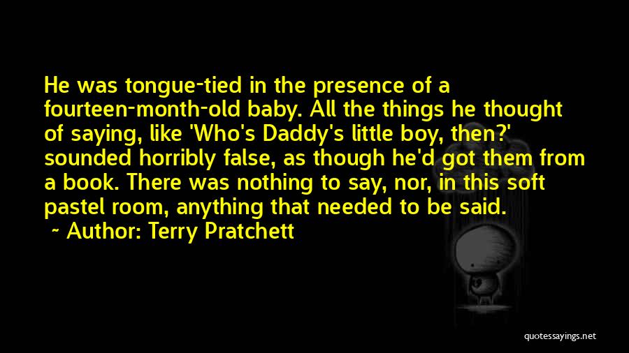 Daddy's Little Boy Quotes By Terry Pratchett