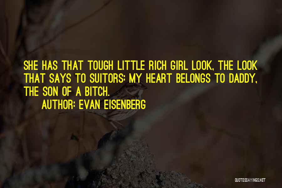Daddy's Little Girl Quotes By Evan Eisenberg