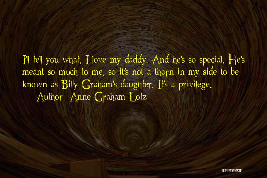 Daddy's Love Quotes By Anne Graham Lotz