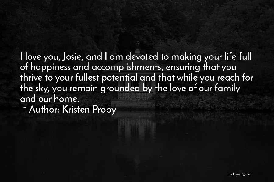 Daddy's Love Quotes By Kristen Proby